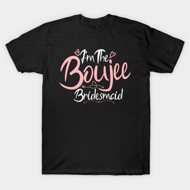 I'm The Boujee Bride T-Shirt by SinBle